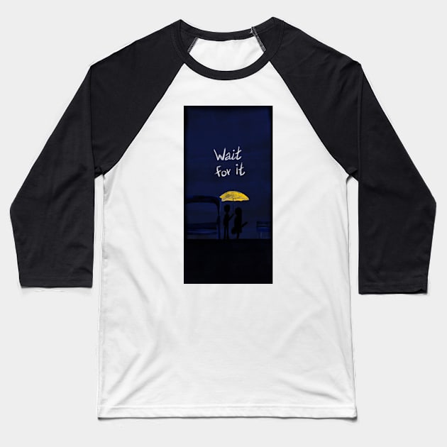 Wait for it, right place, right time Baseball T-Shirt by Uwaki